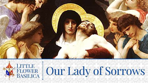 Our Lady of Sorrows Parish Daily Mass .